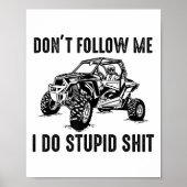 Don't Follow Me I Do Stud Things Funny Offroad Utv ポスター (正面)