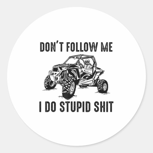 Don't Follow Me I Do Stud Things Funny Offroad Utv ラウンドシール (正面)