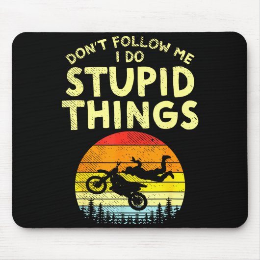 Dont Follow Me Stud Things Funny Motocross Dirt Bi マウスパッド (正面)