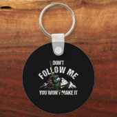 Dont Follow Me You Wont Make It Skiing Ski Nature  キーホルダー (正面)