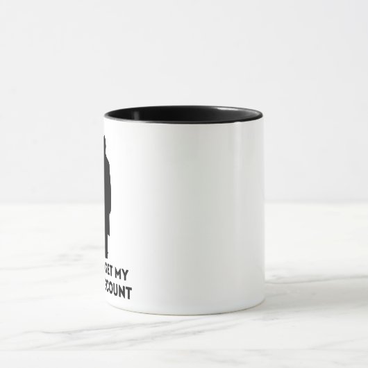 D'ont Forget My Senior Discount Funny マグカップ (中央)