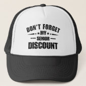 Don't Forget My Senior Discount Funny Saying キャップ (正面)