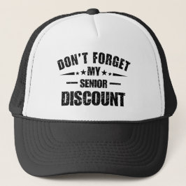 Don't Forget My Senior Discount Funny Saying キャップ