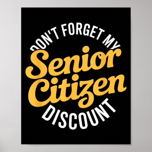 Dont forget my senior funny elderly  ポスター (正面)