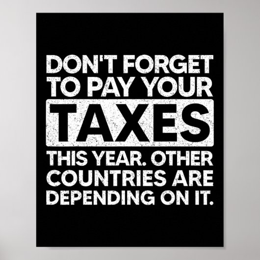 Don't Forget To Pay Your Taxes This Year ポスター (正面)