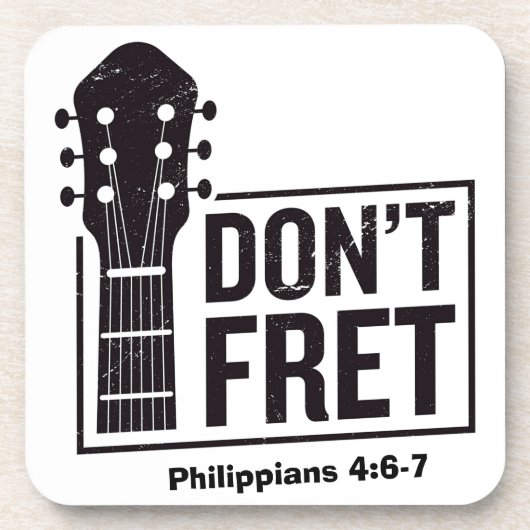Don't fret (フィリップ4:6-7)ギター コースター (正面)