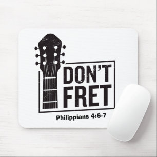 Don't fret (フィリップ4:6-7)ギター マウスパッド
