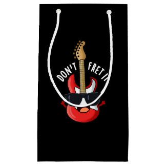 Don't Fret It おもしろい Guitar Pun Dark BG スモールペーパーバッグ
