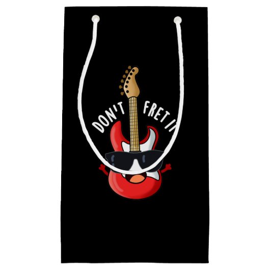 Don't Fret It おもしろい Guitar Pun Dark BG スモールペーパーバッグ (正面)