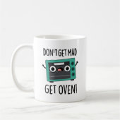 Don't get不機嫌Get Oven おもしろい Phrase Pun コーヒーマグカップ (左)