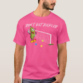 Don'T Get Pickled Playing Pickleball Tシャツ (正面)