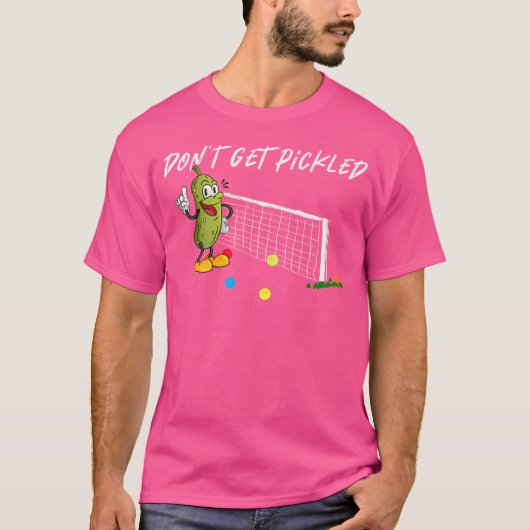 Don'T Get Pickled Playing Pickleball Tシャツ (正面)