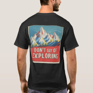 "DON'T GET TIRED OF EXPLORING" in Lofi style Tシャツ