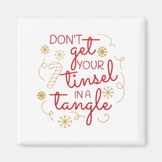 Don't Get Your Tinsel In A Tangle Christmas Raglan マグネット (正面)