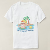 "Don't Get Your Tinsel in a Tangle" Funny Beach Sa Tシャツ (デザイン正面)