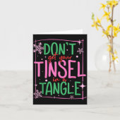Don't Get Your Tinsel In A Tangle Funny Christmas  カード (黄色い花)