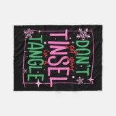 Don't Get Your Tinsel In A Tangle Funny Christmas  フリースブランケット (正面(横))