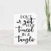 Dont Get Your Tinsel In A Tangle - Funny Slogan  カード (正面)