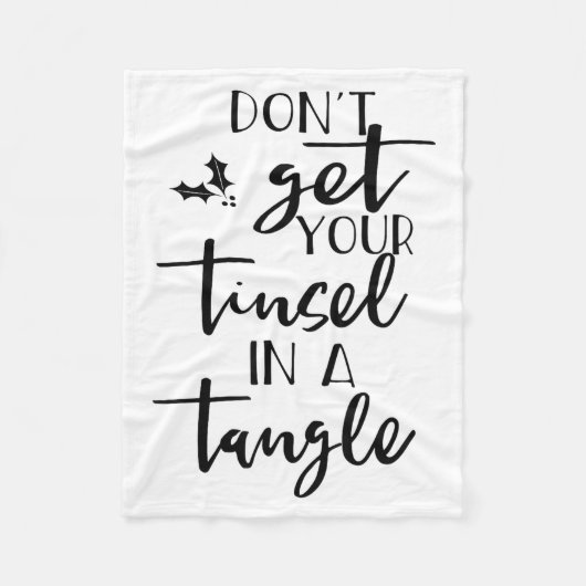 Dont Get Your Tinsel In A Tangle - Funny Slogan フリースブランケット (正面)