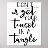 Dont Get Your Tinsel In A Tangle - Funny Slogan  ポスター (正面)