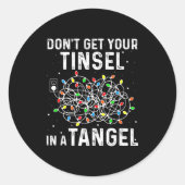 Don't Get Your Tinsel In A Tangle Funny Xmas Light ラウンドシール (正面)