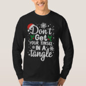 Don't Get Your Tinsel In A Tangle Xmas Tシャツ (正面)