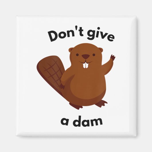 Don't Give A Dam  マグネット (正面)