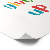 Don't Give Up Colorful Motivational Poster ポスター (角)
