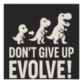 Don't GIve up Evolve - Bold Dinosaur Evolution  ポスター (正面)