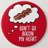 Don't Go Bacon Myハートボおもしろいタン 缶バッジ (正面)