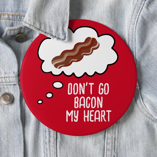 Don't Go Bacon Myハートボおもしろいタン 缶バッジ (インサイチュ)