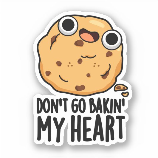 Don't Go Bakin MyハートおもしろいCookie Pun シール (正面)