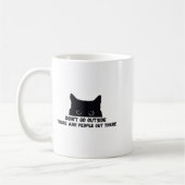 Dont Go Outside There Are People Out There  コーヒーマグカップ (左)
