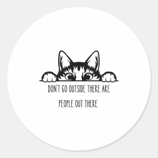 Dont Go Outside There Are People Out There _1  ラウンドシール (正面)