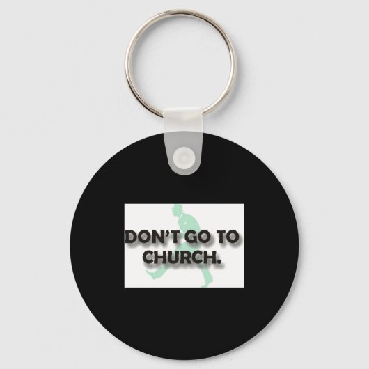 Dont Go To Church  キーホルダー (正面)