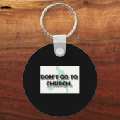 Dont Go To Church  キーホルダー (正面)