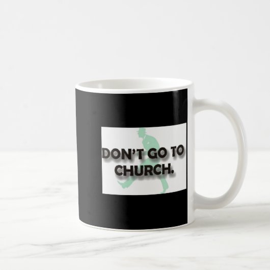Dont Go To Church  コーヒーマグカップ (右)