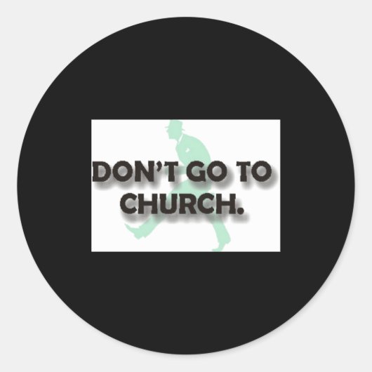 Dont Go To Church  ラウンドシール (正面)