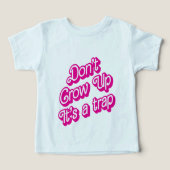 "Don't grow up, it's a trap" (デザイン正面)