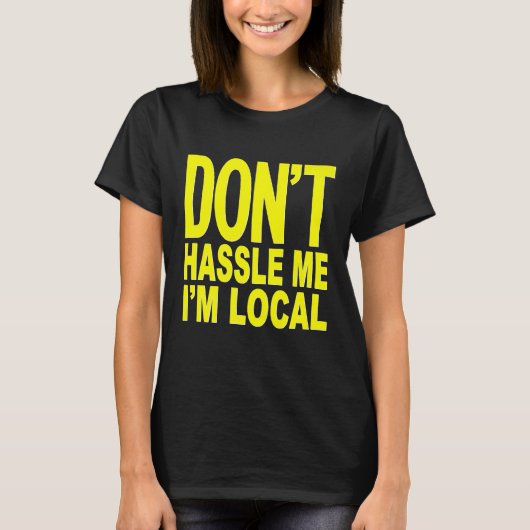 Dont Hasle Me IM Local from Surf Documentary Prem Tシャツ (正面)