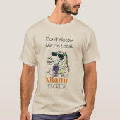 「Don't Hasle Me I'm Local」, Miami Aligator Tee Tシャツ (正面)