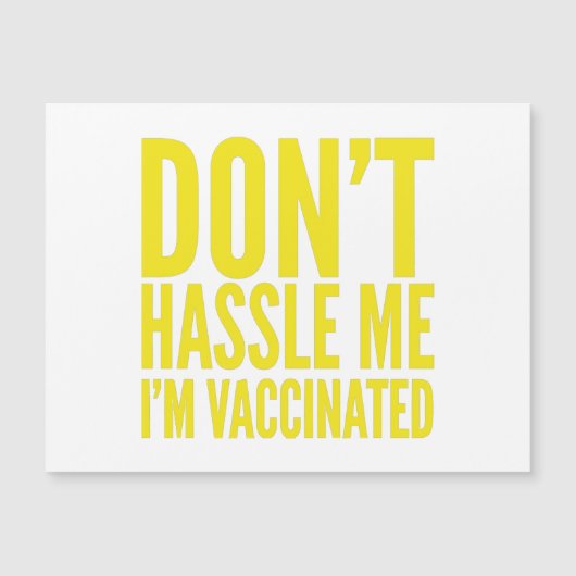 DON'T HASSLE ME I'M VACCINATED  (正面)