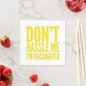 DON'T HASSLE ME I'M VACCINATED  スタンダードカクテルナプキン (インサイチュ)