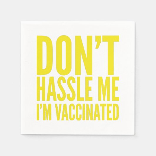 DON'T HASSLE ME I'M VACCINATED  スタンダードカクテルナプキン (正面)