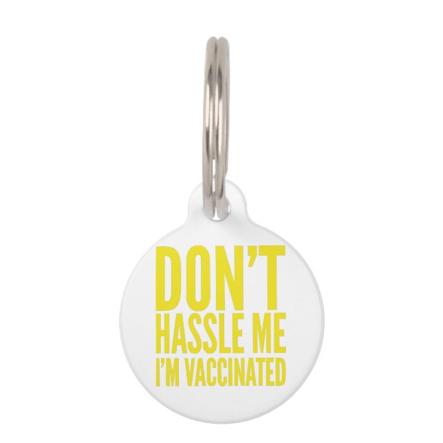 DON'T HASSLE ME I'M VACCINATED  ペット　ネームタグ (正面)