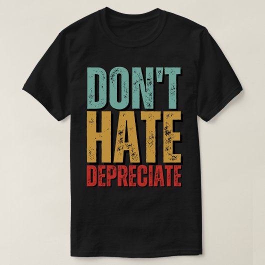 DonT Hate減価償却おもしろい会計Cpa 2 Tシャツ (デザイン正面)