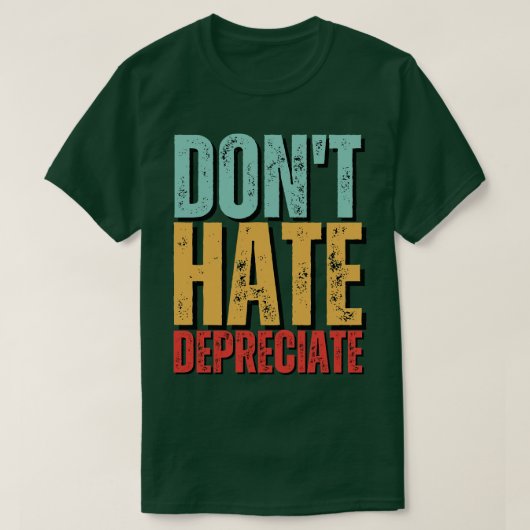 DonT Hate減価償却おもしろい会計Cpa Tシャツ (デザイン正面)