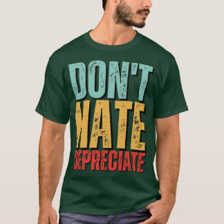 DonT Hate減価償却おもしろい会計Cpa Tシャツ