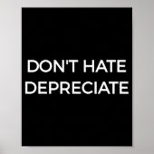 Don't Hate Depreciate Accounting Pun Funny Jokes S ポスター (正面)