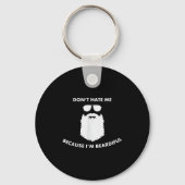 Don't Hate Me Because I'm Beardiful Shirt For Bear キーホルダー (正面)